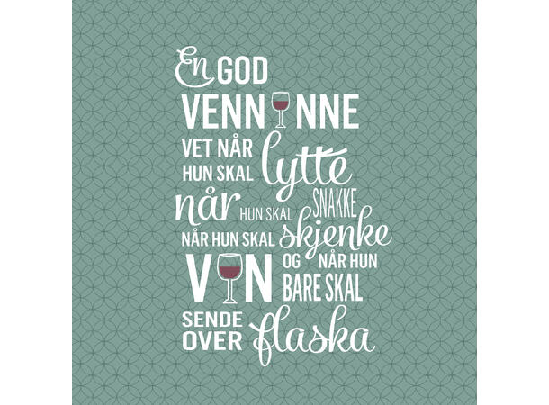 Servietter - En god venninne..