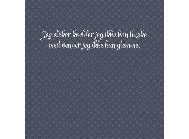 Servietter, jeg elsker kvelder...