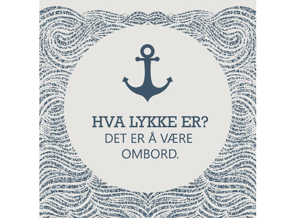 Servietter - Lykke er ombord